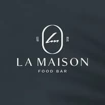 LA MAISON FOOD BAR